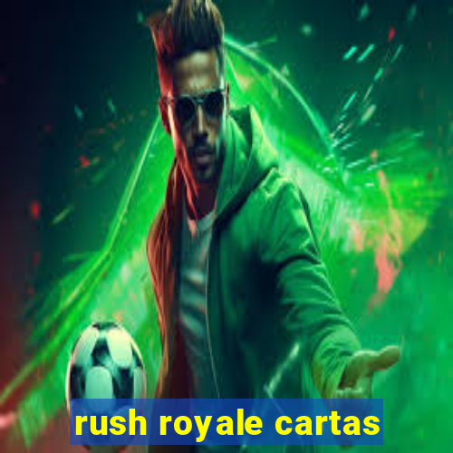 rush royale cartas